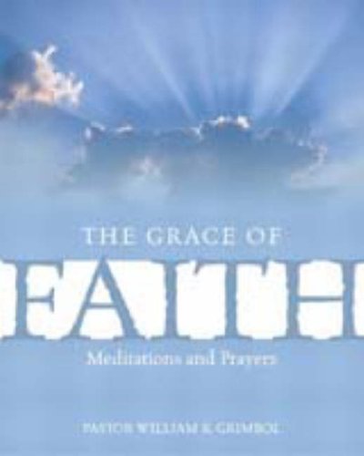 Beispielbild fr The Grace of Faith zum Verkauf von Wonder Book