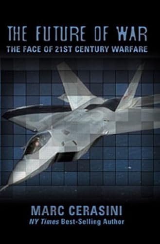 9780028644318: The Future of War: The Face of 21st-Century Warfare