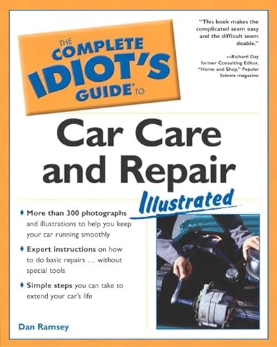9780028644325: The Complete Idiot's Guide to Car Care and Repair Illustrated
