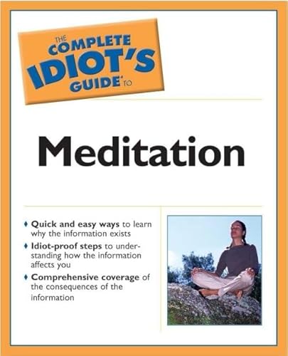 Beispielbild fr The Complete Idiot's Guide to Meditation (2nd Edition) zum Verkauf von Wonder Book