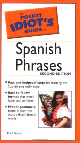 Stock image for Pocket Idiot's Guide to Spanish Phrases, 2E (The Pocket Idiot's Guide) for sale by Jenson Books Inc