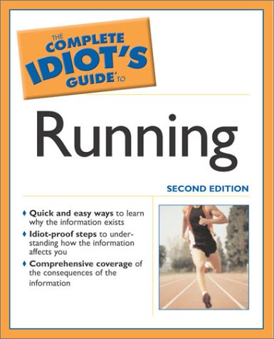 9780028644660: Complete Idiot's Guide to Running (2nd Edition)