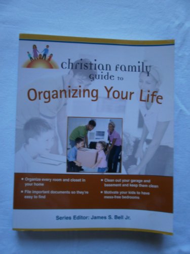 Stock image for Christian Family Guide to Organizing Your Life for sale by Wonder Book