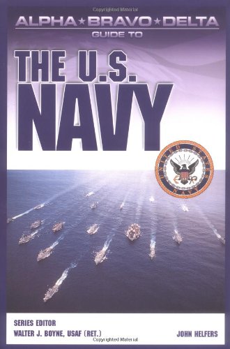 Beispielbild fr Alpha Bravo Delta Guide to the U.S. Navy (Alpha Bravo Delta Guides) zum Verkauf von Wonder Book