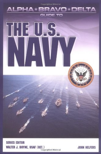 Stock image for Alpha Bravo Delta Guide to the U.S. Navy (Alpha Bravo Delta Guides) for sale by Wonder Book