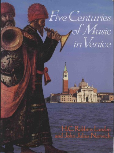Five Centuries of Music in Venice (9780028645247) by Landon, H C Robbins