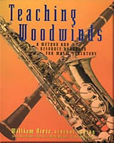 9780028645698: Teaching Woodwinds: A Method and Resource Handbook for Music Educators