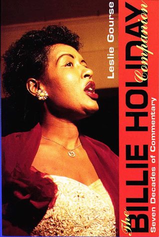 Beispielbild fr Billie Holiday Companion: Seven Decades of Commentary zum Verkauf von Decluttr