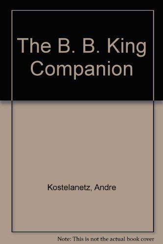 9780028646534: The B. B. King Companion