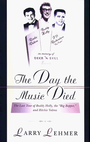 Imagen de archivo de The Day the Music Died: The Last Tour of Buddy Holly, the Big Bopper, and Richie Valens a la venta por HPB-Emerald