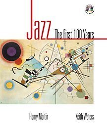 Jazz: The First 100 Years (with Audio CD Primer) (9780028647890) by Martin, Henry; Waters, Keith