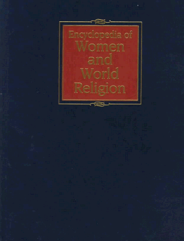 Beispielbild fr Encyclopedia of Women and World Religion zum Verkauf von Better World Books
