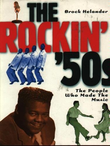 Imagen de archivo de The Rockin' 50s: The People Who Made the Music a la venta por WorldofBooks