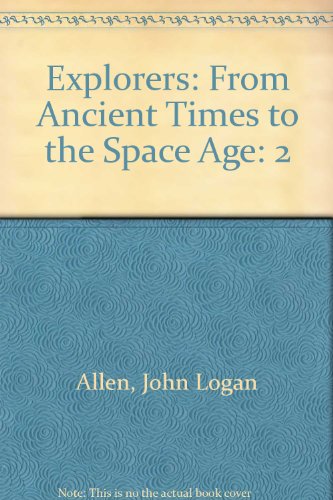 Stock image for Explorers and Discoverers : From Ancient Times to the Space Age for sale by Ergodebooks