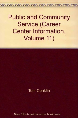 Stock image for Public and Community Service (Career Center Information, Volume 11) for sale by SecondSale