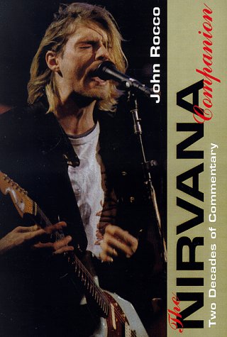 Beispielbild fr The Nirvana Companion : Two Decades of Commentary zum Verkauf von Better World Books