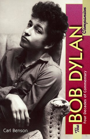 Imagen de archivo de The Bob Dylan Companion: Four Decades of Commentary a la venta por Pensees Bookshop
