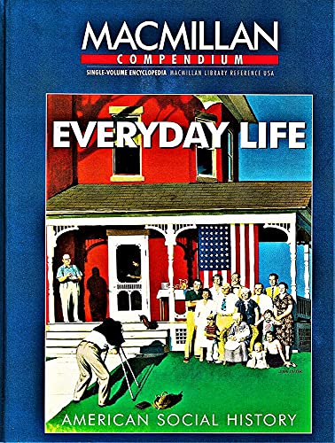 Beispielbild fr Macmillan Compendium : Everyday Life: A Social History zum Verkauf von Better World Books
