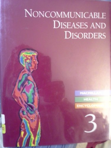 Macmillan Health Encyclopedia, Vol. 3: Noncommunicable Diseases and Disorders (9780028650425) by Macmillan Publishers