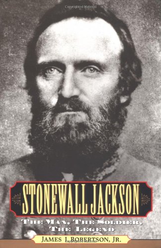 9780028650647: Stonewall Jackson: The Man, the Solider, the Legend