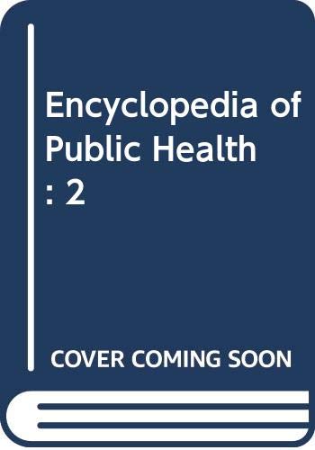 Beispielbild fr Encyclopedia of Public Health: 2 zum Verkauf von SecondSale