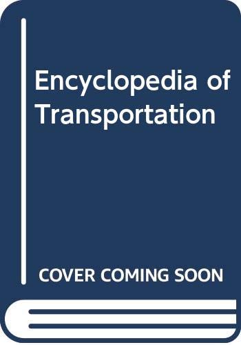 Encyclopedia of Transportation, Vol. 3 (9780028653570) by Macmillan Publishers