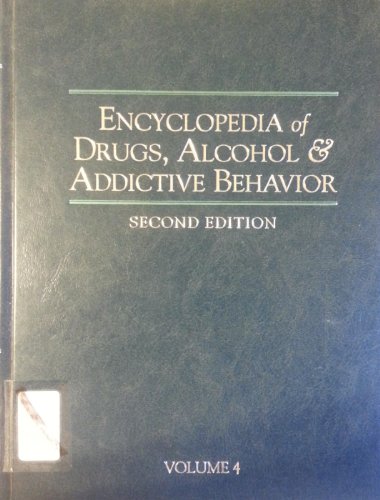 Stock image for Encyclopedia of Drugs, Alcohol, and Addictive Behavior 4 vol set (Encyclopedia of Drugs, Alcohol and Addictive Behavior) for sale by BookHolders