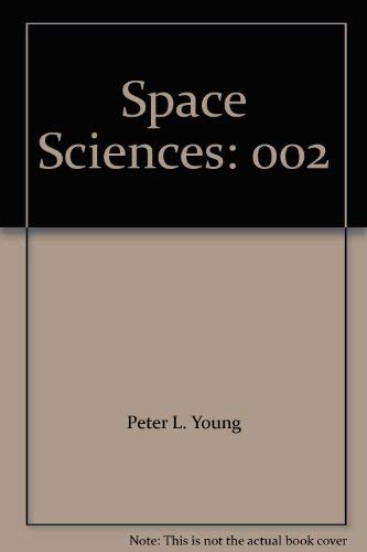 Stock image for Space Sciences: 002 for sale by The Maryland Book Bank