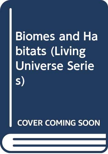 Imagen de archivo de Biomes and Habitats (The Macmillan Living Universe Series) a la venta por HPB-Red