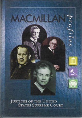 Stock image for MacMillan Profiles: Justices of the Supreme Court (1 Vol.) for sale by Ergodebooks