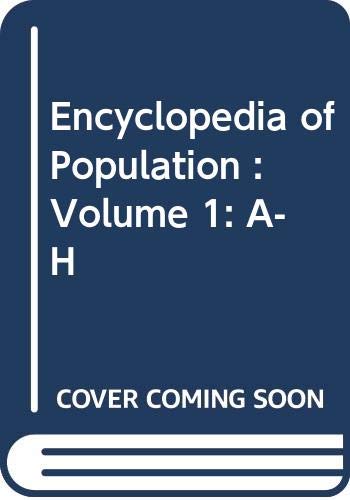 9780028656786: Encyclopedia of Population : Volume 1: A-H
