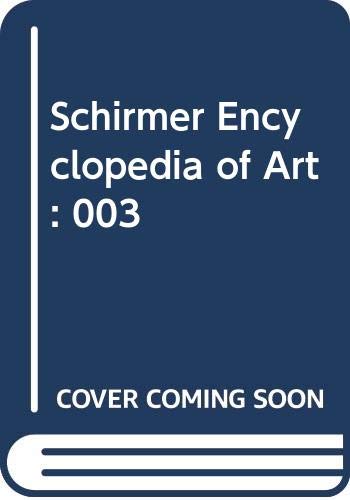 Stock image for Schirmer Encyclopedia of Art for sale by Better World Books