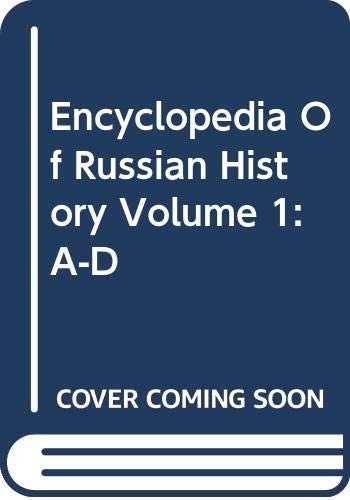 Stock image for Encyclopedia Of Russian History Volume 1: A-D for sale by Ergodebooks