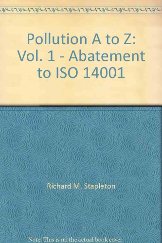 9780028657011: Pollution A to Z: Vol. 1 - Abatement to ISO 14001