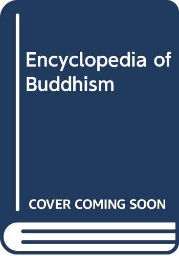 Stock image for Encyclopedia of Buddhism, Volume One, A-L for sale by Second Story Books, ABAA