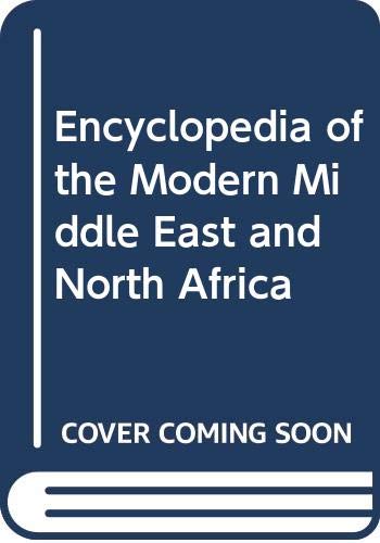 9780028657707: Encyclopedia of the Modern Middle East and North Africa: 1