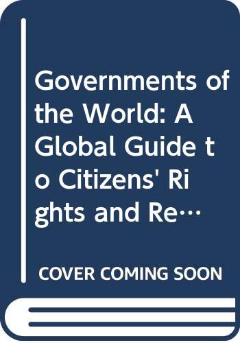 Stock image for Governments of the World : A Global Guide to Citizens' Rights and Responsibilities for sale by Better World Books: West
