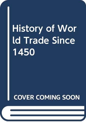 9780028658414: History of World Trade Since 1450