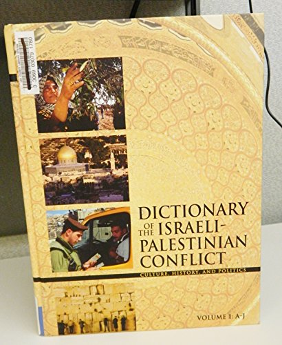 9780028659787: Dictionary Of The Israeli-palestinian Conflict: Culture, History And Politics