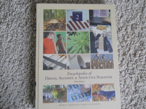 Imagen de archivo de Encyclopedia of Drugs, Alcohol and Addictive Behavior a la venta por Better World Books