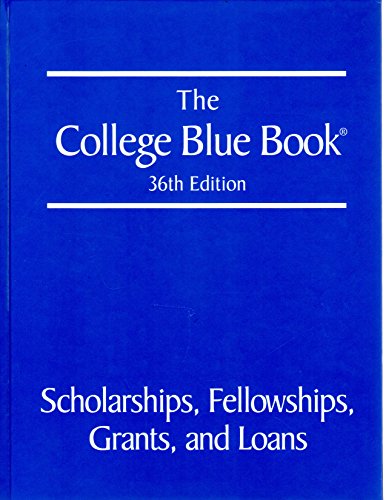 Stock image for The College Blue Book, 36th Edition Volume 5: Scholarships, Fellowships, Grants, and Loans for sale by Better World Books