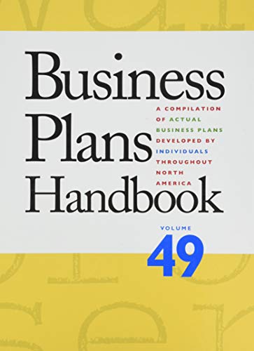 Beispielbild fr Business Plans Handbook: A Compilation of Business Plans Developed by Individuals Throughout North America: Vol 49 zum Verkauf von Revaluation Books