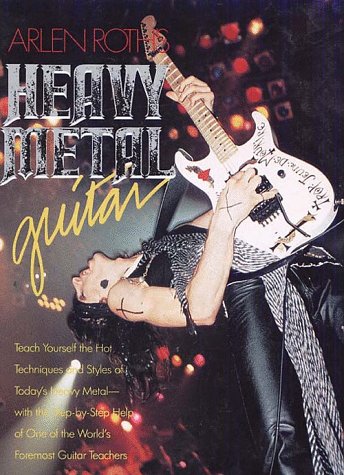 9780028700106: Arlen Roth's Heavy Metal Guitar