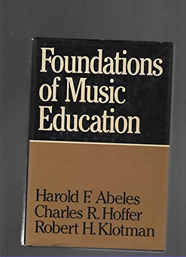 Beispielbild fr Foundations of Music Education zum Verkauf von Wonder Book