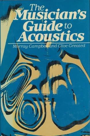 Beispielbild fr Musicians' Guide to Acoustics zum Verkauf von Studibuch