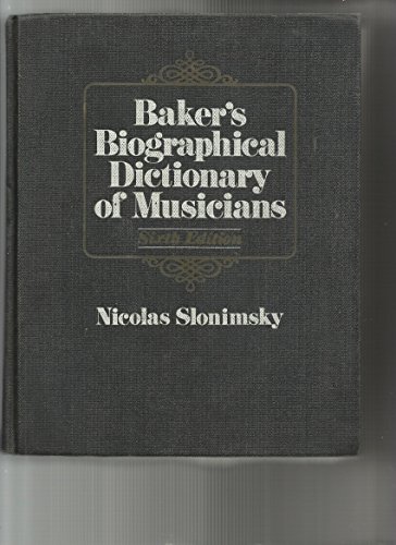 Beispielbild fr Baker's Biographical Dictionary of Music zum Verkauf von Better World Books