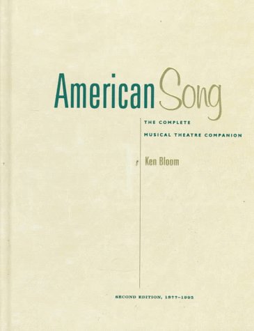 9780028704845: American Song: The Complete Musical Theatre Companion 1877-1995