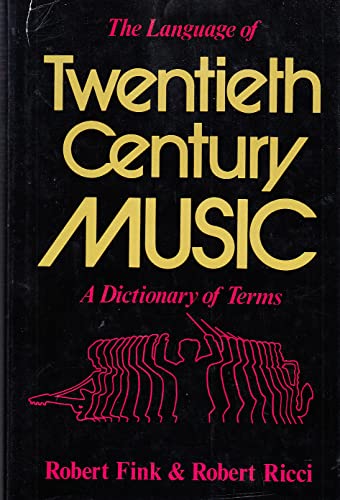 Stock image for The Language of Twentieth-Century Music for sale by Better World Books