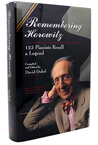 9780028706764: Remembering Horowitz: 125 Pianists Recall a Legend