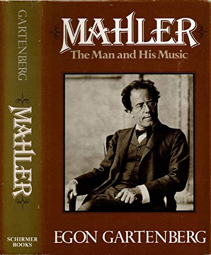Beispielbild fr Mahler: The Man and His Music zum Verkauf von Wonder Book